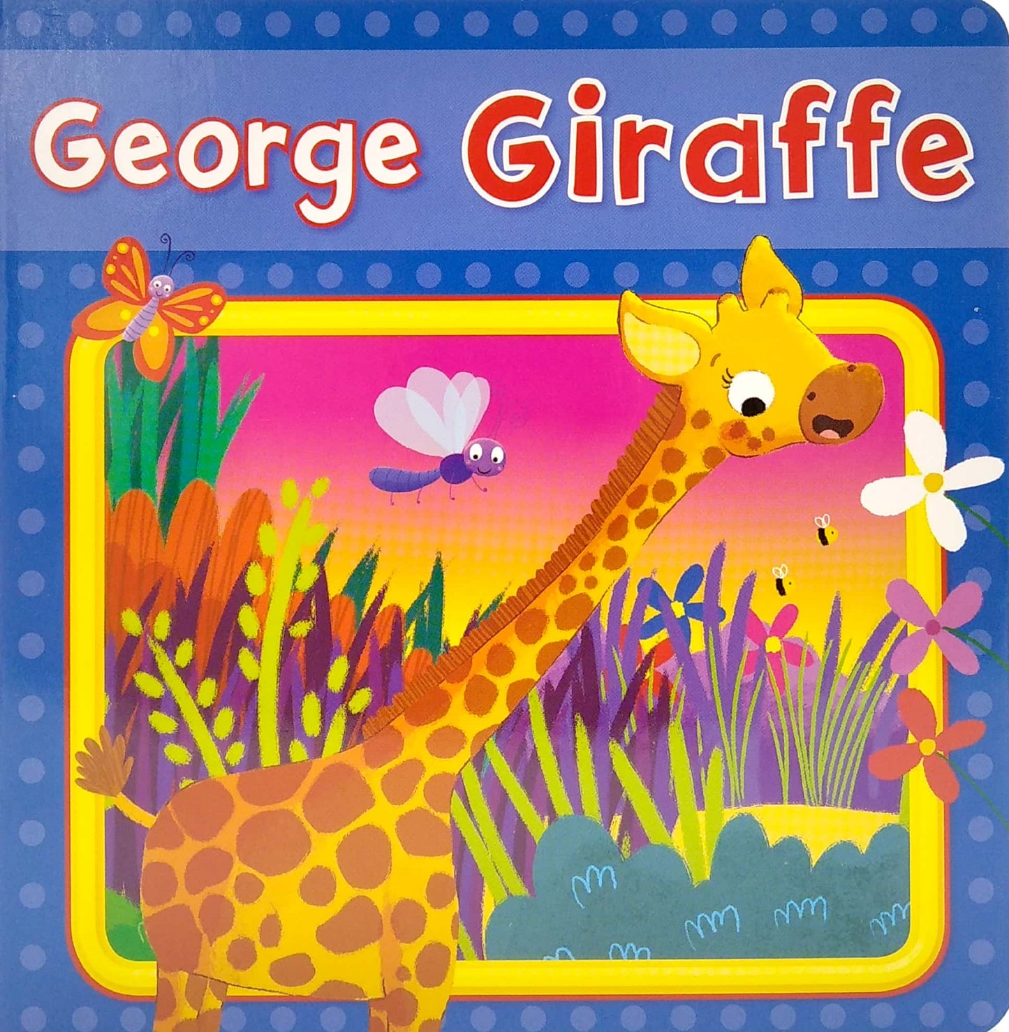 George Giraffe - Board Book