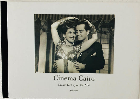 Cinema Cairo - Dream Factory  on The Nile - Hard Cover