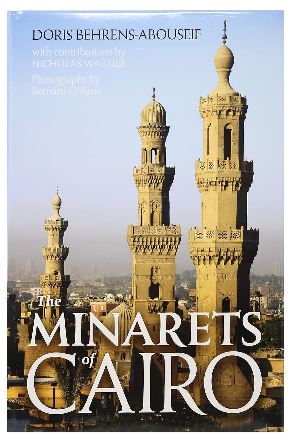 The Minarets of Cairo - Hard Cover