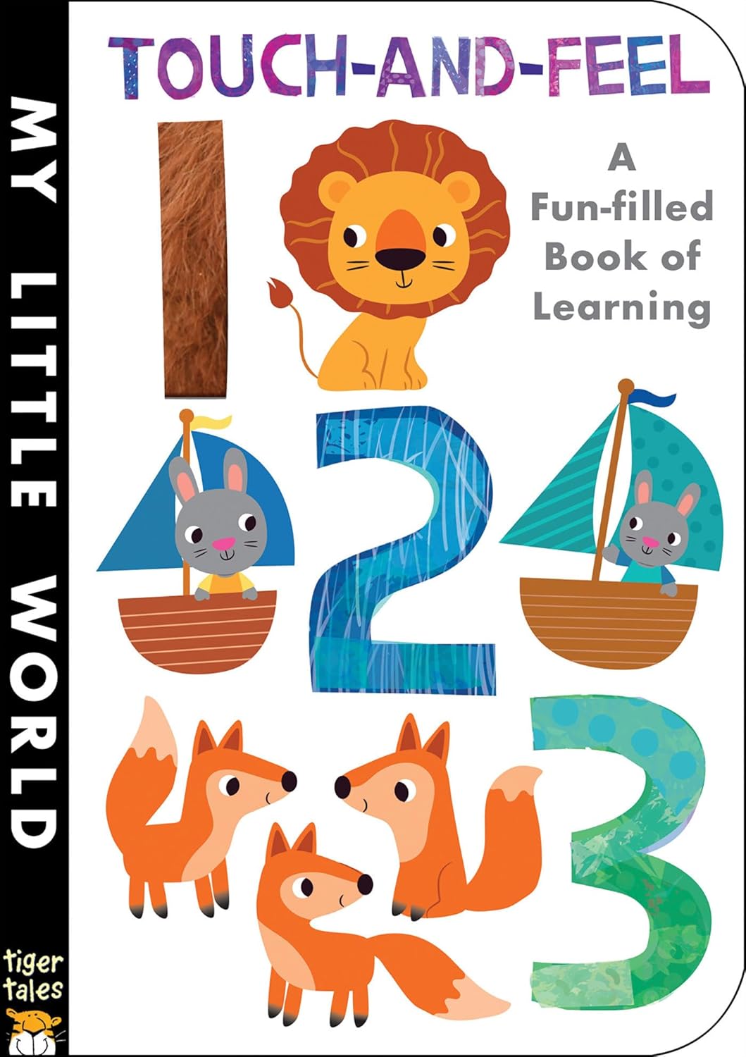 My Little World: Touch-and-Feel - 123 - Board book