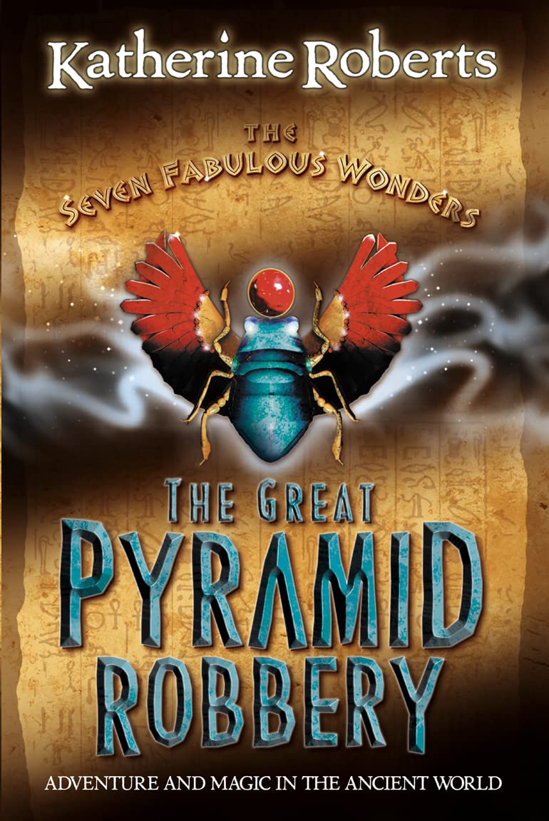 The Great Pyramid Robbery :The Seven Fabulous Wonders