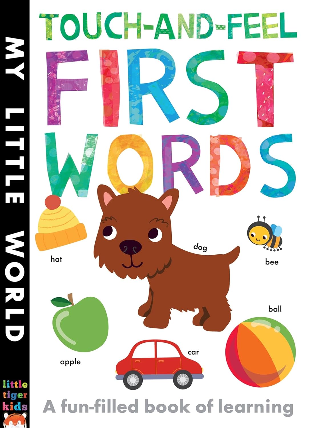 My Little World: Touch-and-Feel - First Words - Board book