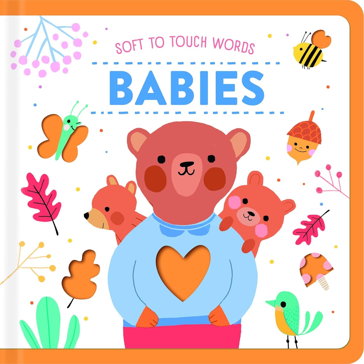 Soft to Touch Words: Babies - Board Book
