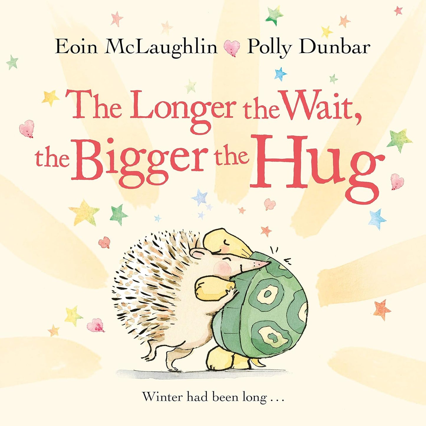 The Longer the Wait, the Bigger the Hug - Hardcover