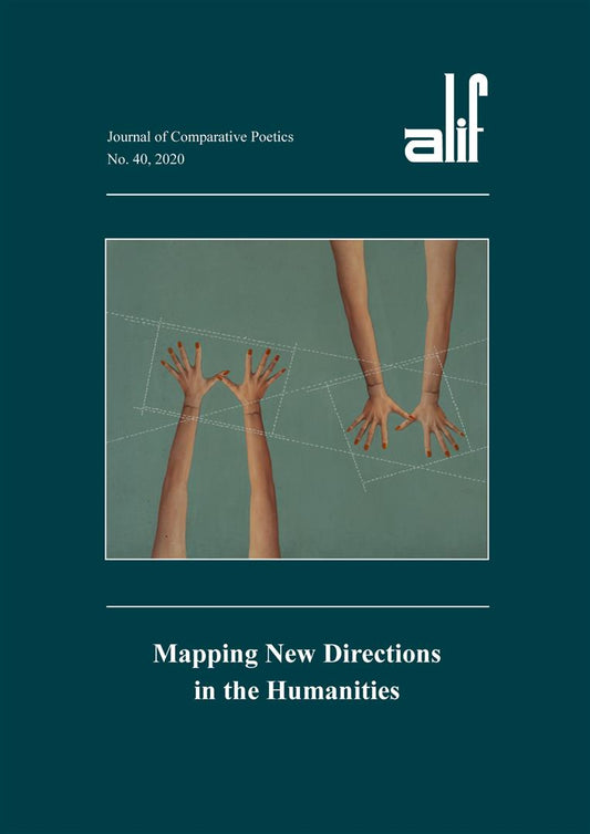 Alif 40: Mapping New Directions in the Humanities- ألف 40: اتجاهات جديدة في العلوم الإنسانية: خريطة معرفية