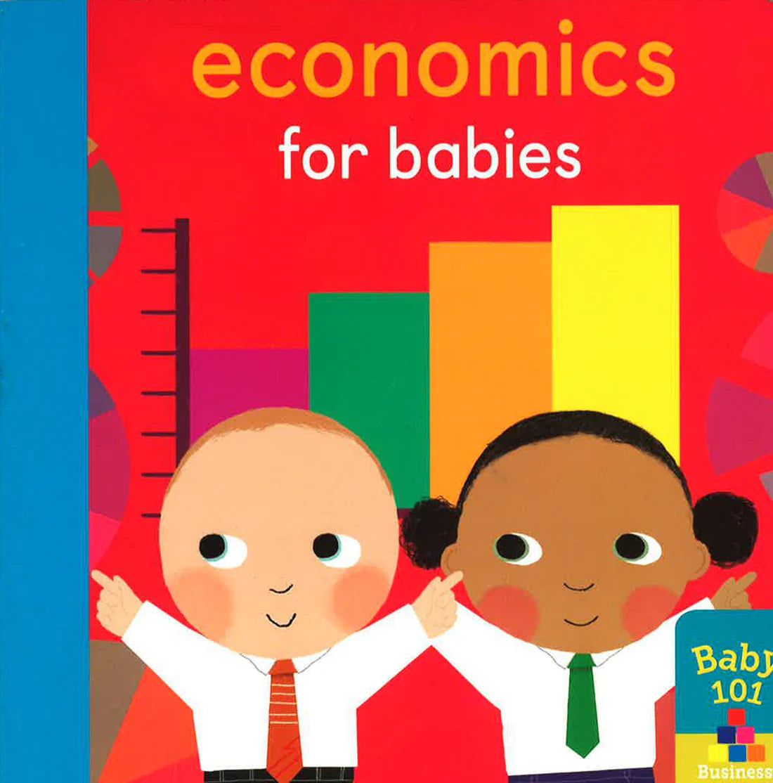 Baby 101: Economics For Babies - Board Book