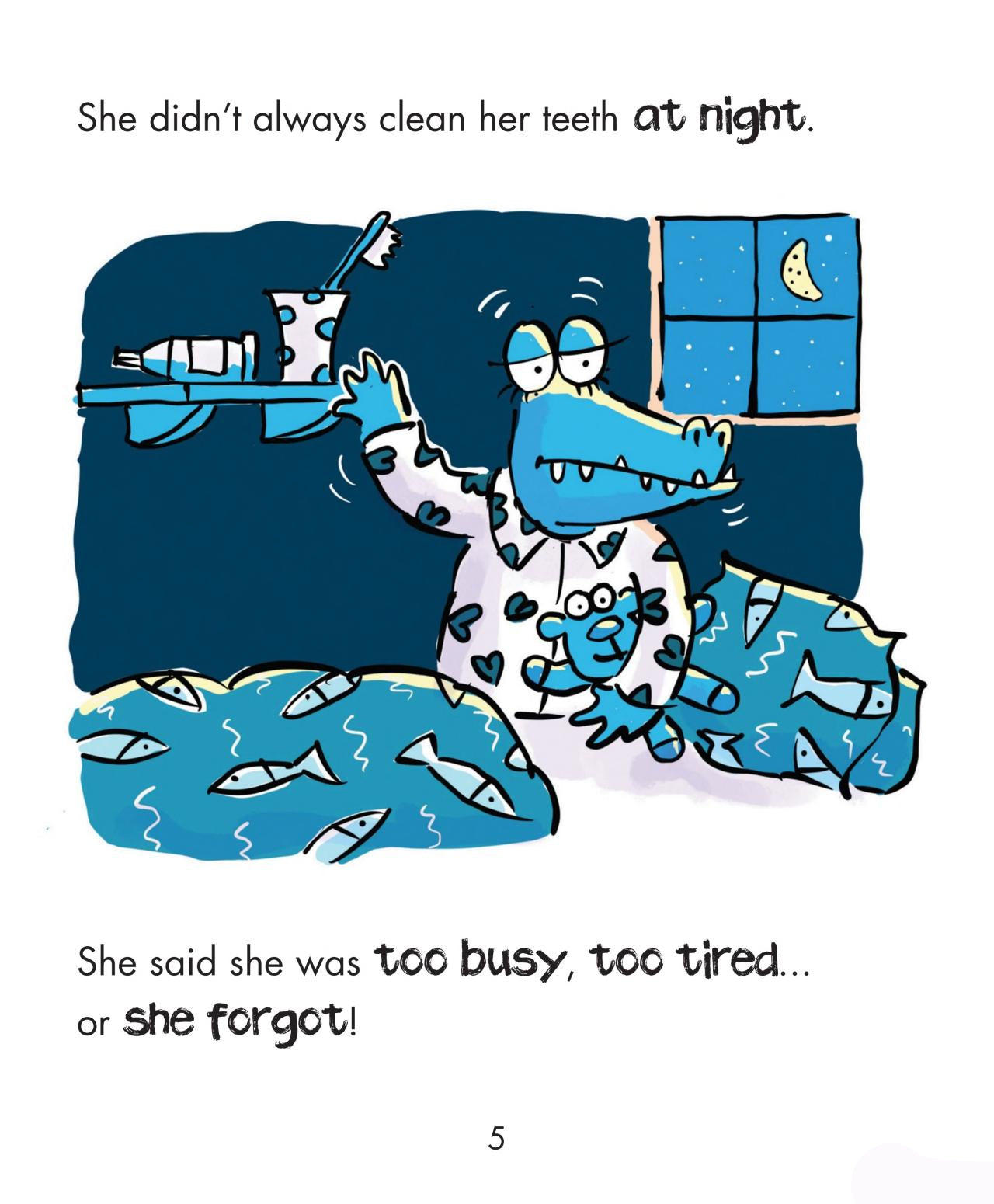 Experiences Matter: Croc Goes to the Dentist