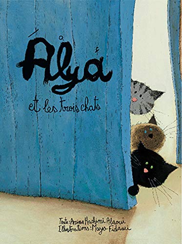 Alya et les Trois chats - Relié