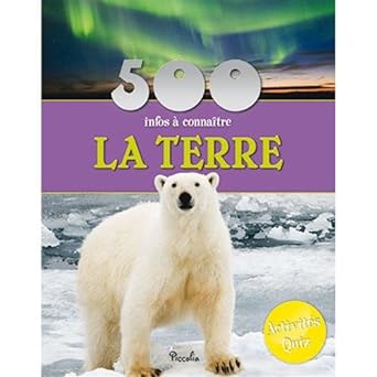 500 Infos A Connaitre: La Terre