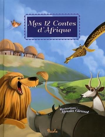 Mes 12 Contes D’Afrique -