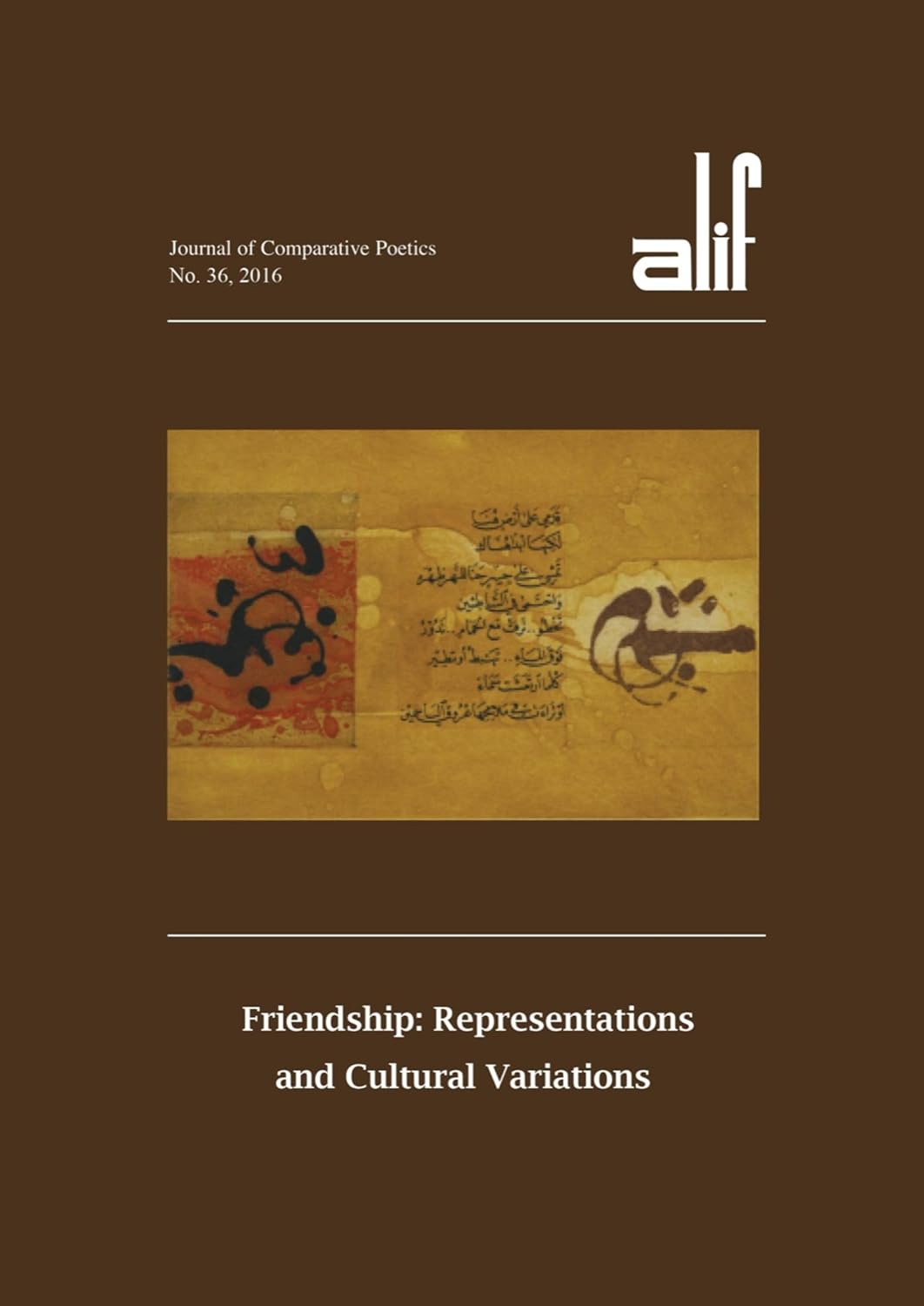 Alif 36: Friendship: Representations - ألف 36 : الصداقة : تمثلات و تنويعات ثقافية