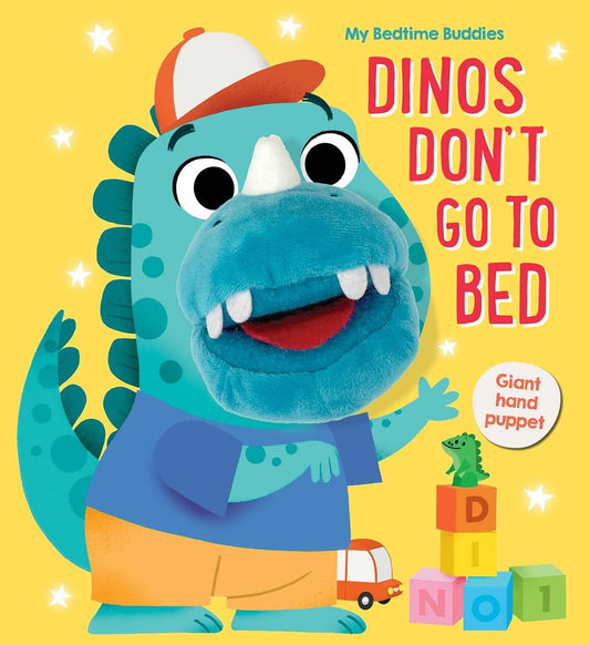 My Bedtime Buddies: Dinos Don't Go to Bed - Board Book