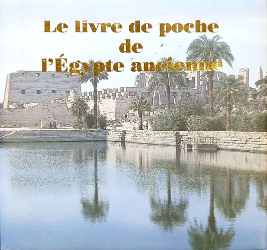 Le livre de poche de l'Égypte ancienne - Français - Relié
