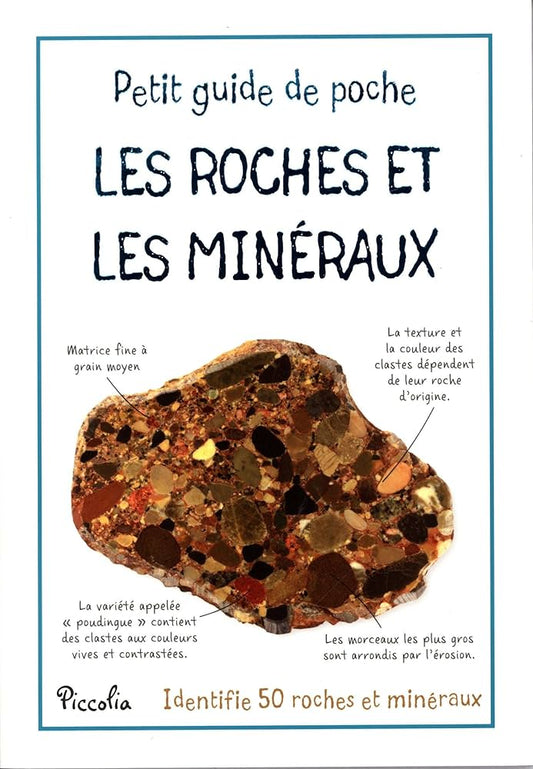 Les Roches Et Les Mineraux - Les Petit Guide De Poche