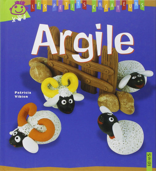 Les petits createurs - Argile