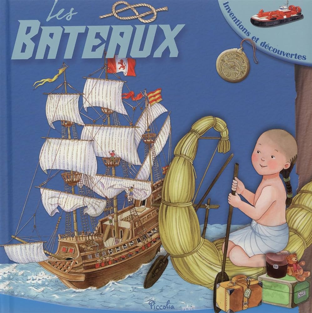 Les Bateaux - Inventions Et Decouvertes