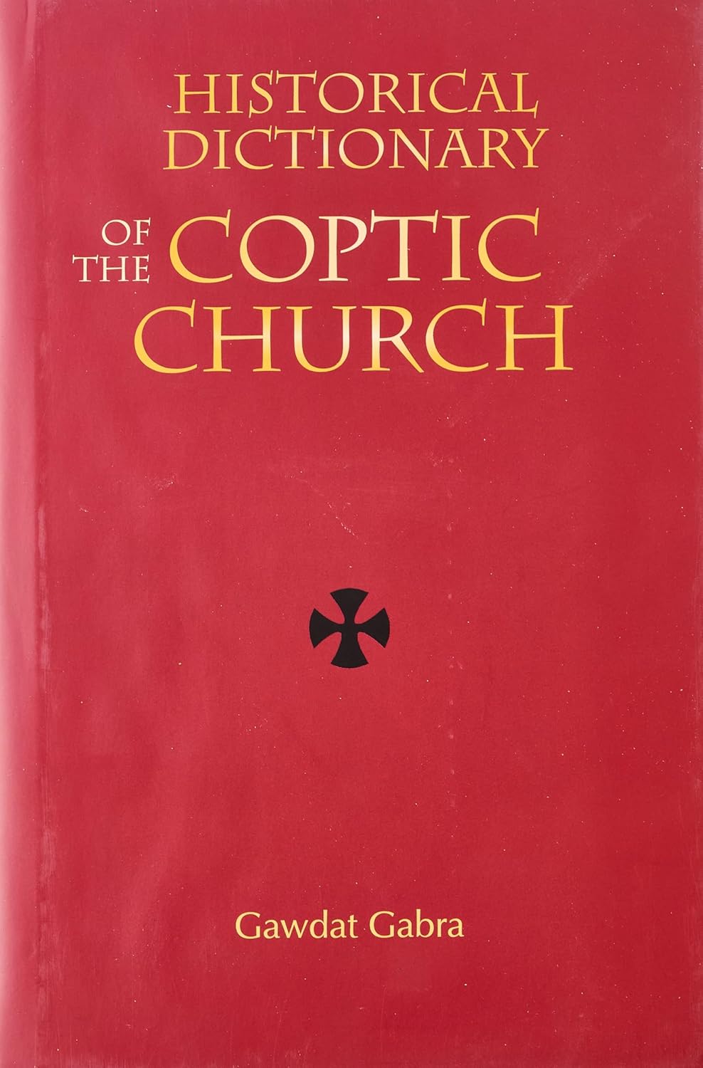 Historical Dictionary of the Coptic Church - Hard Cover