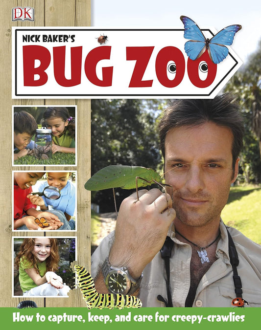 Bug Zoo - How to Capture, Keep and Care for Creepy -Crawlies - Hardcover