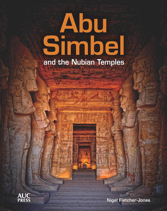 Abu Simbel and the Nubian Temples - Hard Cover