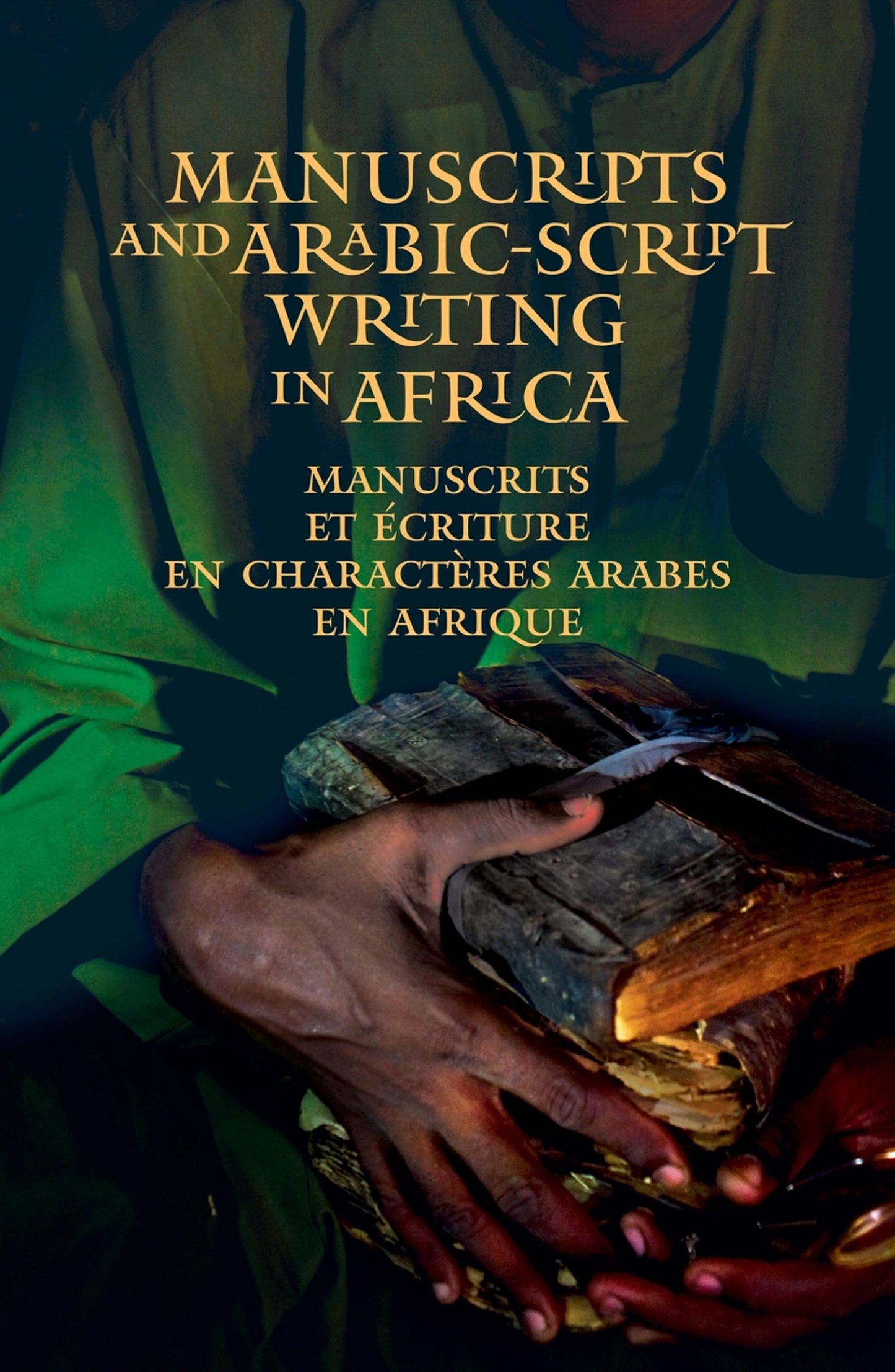 المخطوطات والكتابة بالحرف العربي في إفريقيا - غلاف مقوى - Manuscripts and Arabic script  writing in Africa