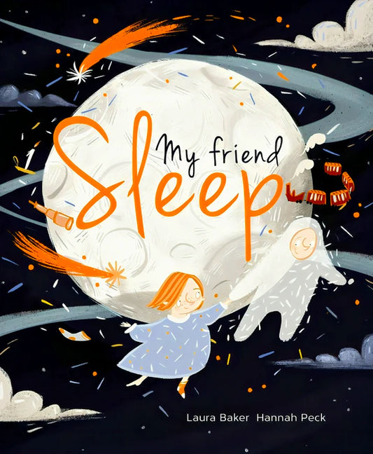 Sleep My Friend - Hardcover