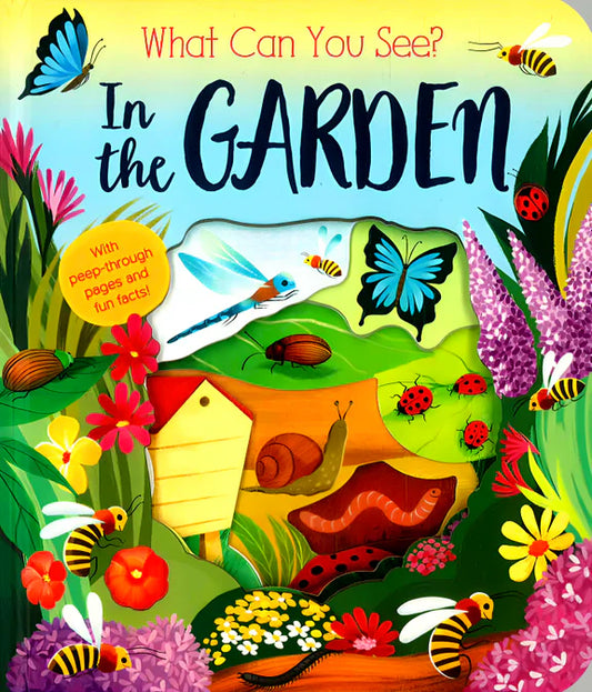 What Can You See? In The Garden - Board book