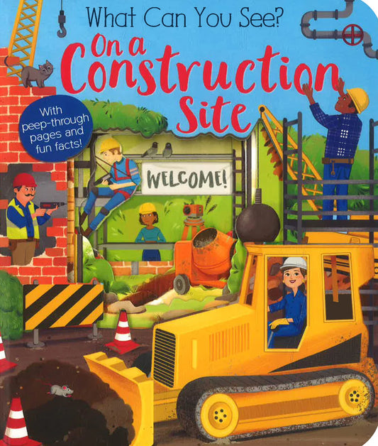 What Can You See on a Construction Site? - Board book