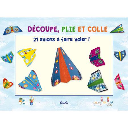 21 Avions A Faire Voler - Decoupe, Plie Et Colle