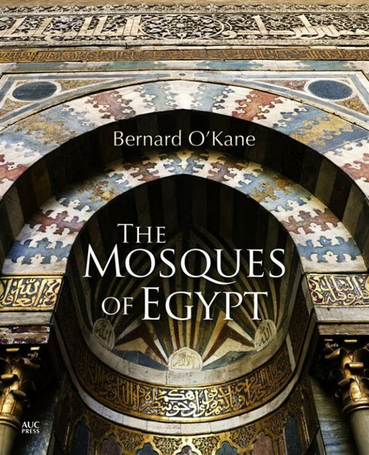 The Mosques of Egypt - Hard Cover