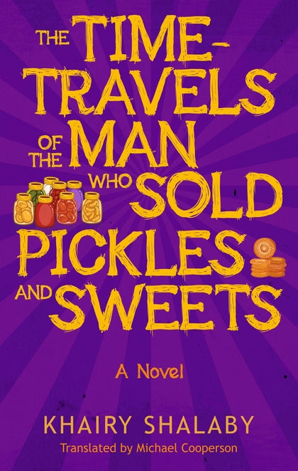 Time-Travels of the Man Who Sold Pickles and Sweets