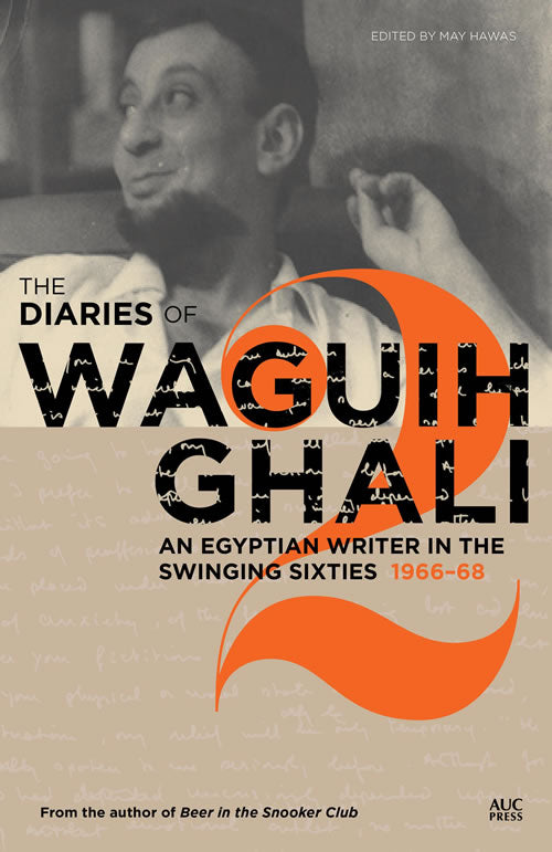 Diaries of Waguih Ghali 1966-68 Volume 2 - Hard Cover