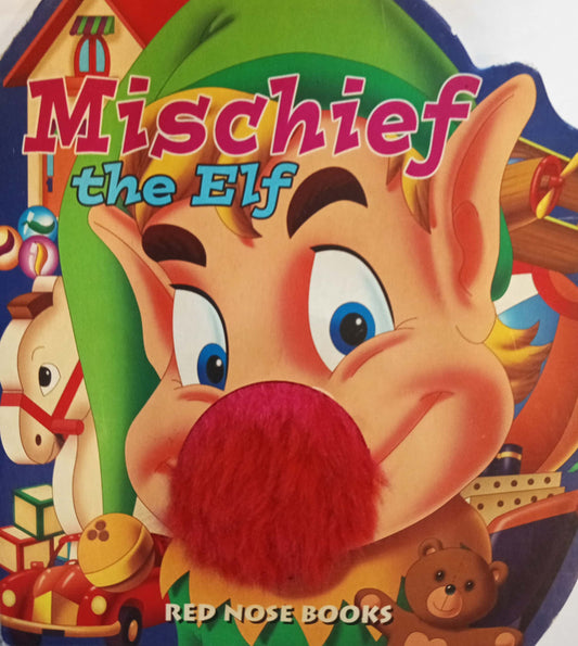 Mischief the Elf - Red Nose Book