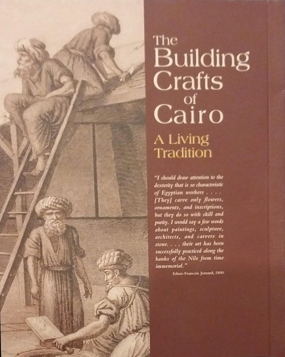 The Building Crafts of Cairo: A Living Tradition