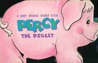 Percy the Piglet - A Baby Animal Board Book