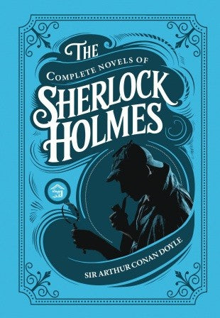 The complete Novels of Sherlock Holmes